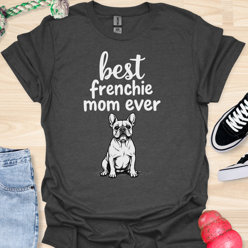 Best frenchie mom ever - V1 - The Greeting Card T-Shirt